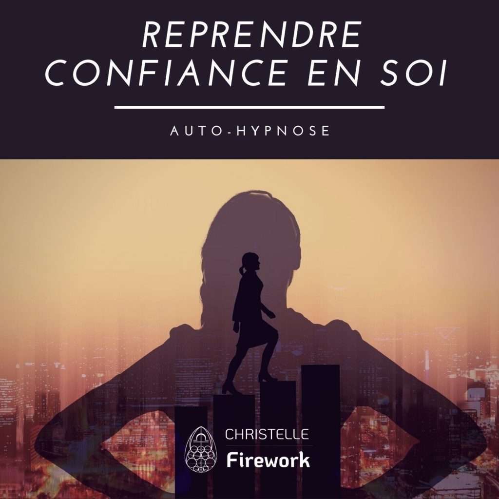 Reprendre Confiance En Soi Auto Hypnose Christelle Firework