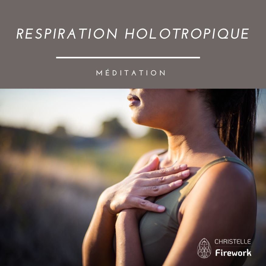Méditation de la Respiration Holotropique
